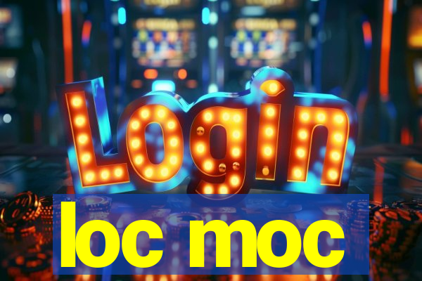 loc moc